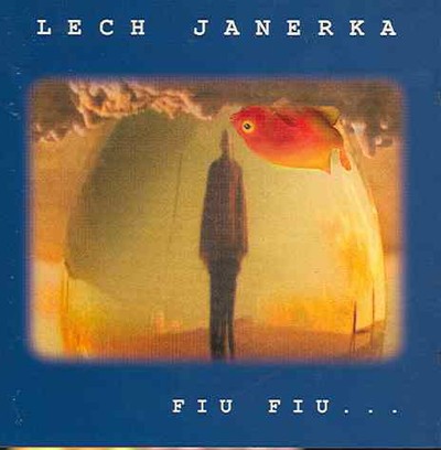 Szósty solowy album Lecha Janerki: Fiu, Fiu, 2002