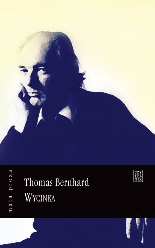 Thomas Bernhard Wycinka - okładka