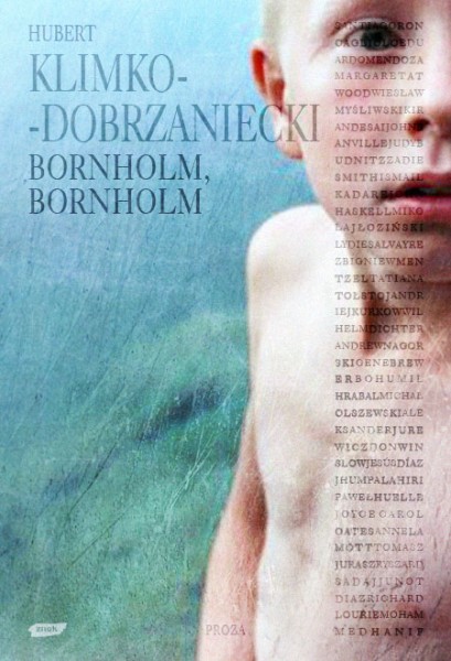 Hubert Klimko Dobrzaniecki, „Bornholm, Bornholm”, Znak, 2011 (źródło: materiał prasowy)