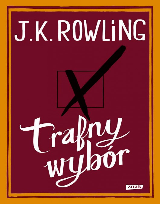 „Trafny wybór", J.K.Rowling, okładka (źródło: materiały prasowe)