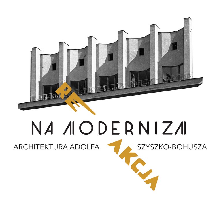 „Reakcja na modernizm - architektura Adolfa Szyszko-Bohusza”, Muzeum Narodowe w Krakowie, 23.10.2013-22.02.2014 (źródło: materiały prasowe organizatora)