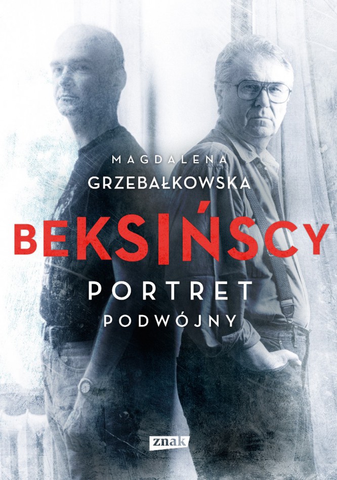 Magdalena Grzebałkowska, „Beksińscy. Portret podwójny”, Znak, 2014 (źródło: materiały prasowe wydawnictwa)
