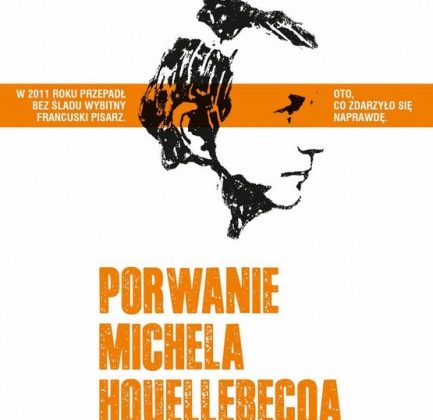 „Porwanie Michela Houellebecqa”, reż. Guillaume Nicloux, plakat (źródło: materiały prasowe dystrybutora)