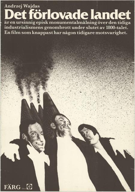 Plakat do filmu „Ziemia obiecana”, Szwecja, 1976 (źródło: Archiwum Muzeum Kinematografii w Łodzi, dzięki uprzejmości Muzeum)
