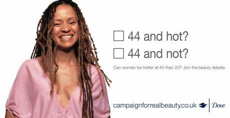Kampania Dove / 44 i gorąca?44 i nie bardzo? Czy kobieta może być bardziej seksowna mając 40 lat niż była mając ich 20? Dołącz do debaty nad pięknem (źródło: materiały udostępnione przez autorkę tekstu)