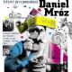 „Artyści Przypomniani. Daniel Mróz” (źródło: materiały prasowe Muzeum Historycznego Miasta Krakowa)