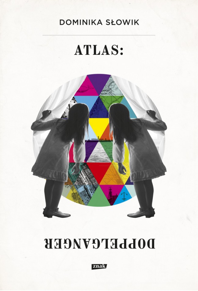 Dominika Słowik „Atlas: Doppelganger” – okładka (źródło: materiały prasowe Wydawnictwa Znak)