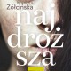 Wanda Żółcińska, „Najdroższa”, Wydawnictwo Prószyński i S-ka, Warszawa 2015 (źródło: materiały Wydawnictwa)