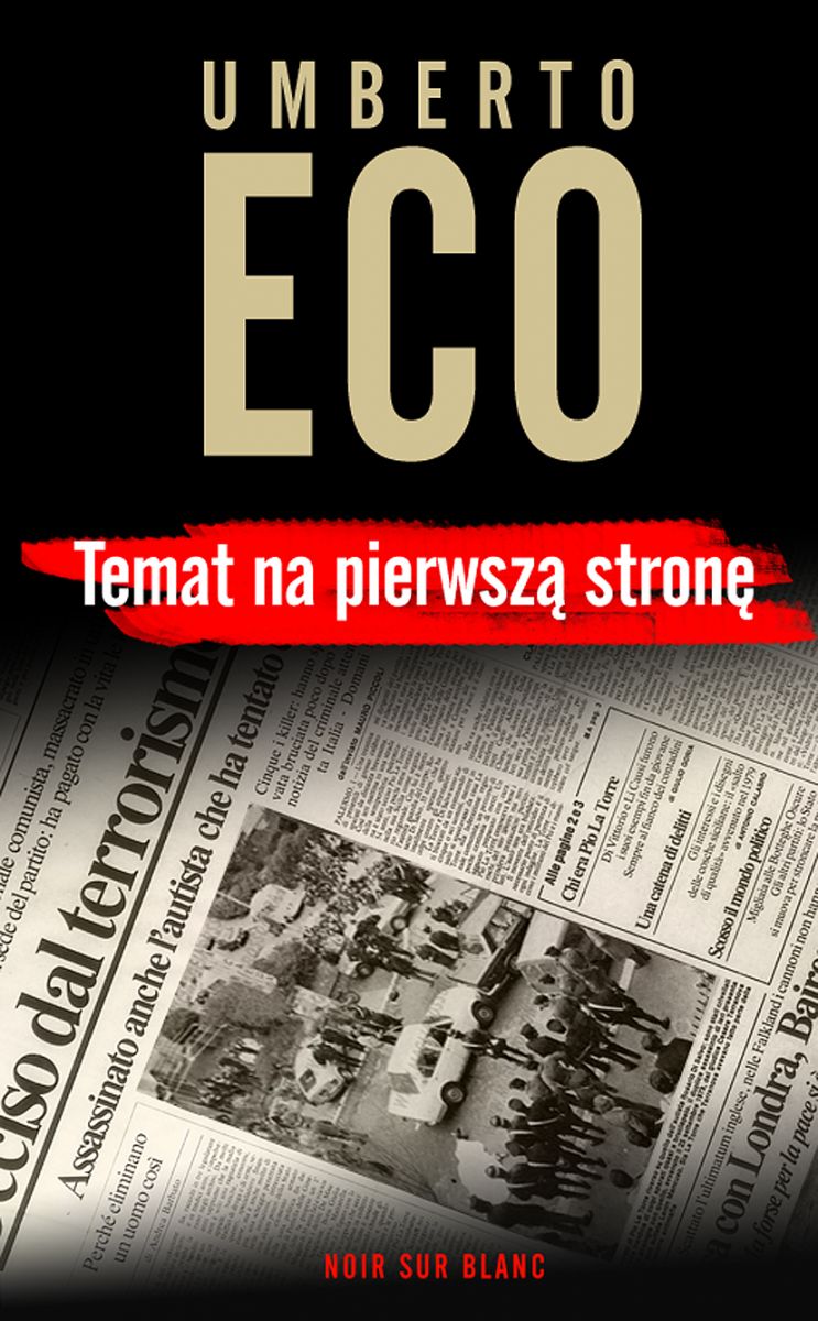 Umberto Eco, „Temat na pierwszą stronę” – okładka (źródło: materiał prasowy wydawcy)