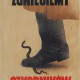 Tadeusz Trepkowski, „Zgnieciemy szkodników”, 1945, plakat, Muzeum Niepodległości w Warszawie (źródło: materiały prasowe Zachęty Narodowej Galerii Sztuki)