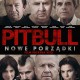 „Pitbull. Nowe porządki”, reż. Patryk Vega, 2016, plakat (źródło: materiały dystrybutora – Vue Movie)