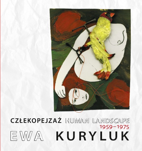 „Ewa Kuryluk. Człekopejzaż. Prace na papierze 1959–1975”, Wydawnictwo Galerii Artemis, Kraków 2016 – okładka (źródło: dzięki uprzejmości Wydawcy)