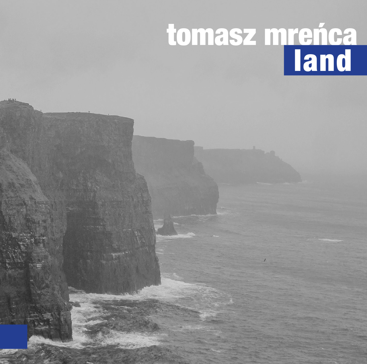 Tomasz Mreńca, „Land” (źródło: dzięki uprzejmości wytwórni – For Tune)