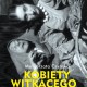 Małgorzata Czyńska, „Metafizyczny harem. Kobiety Witkacego” (źródło: mat. pras. wydawcy)