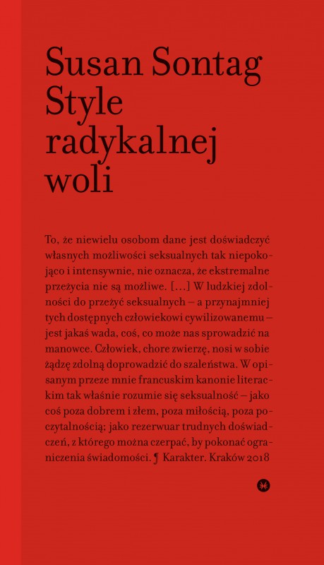 Susan Sontag, „Style radykalnej woli”, Wydawnictwo Karakter, Kraków 2018