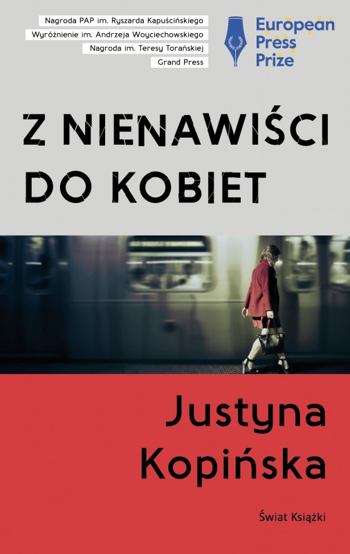 Justyna Kopińska, „Z nienawiści do kobiet”, Wydawnictwo Świat Książki, 2018 (źródło: materiały prasowe wydawcy)
