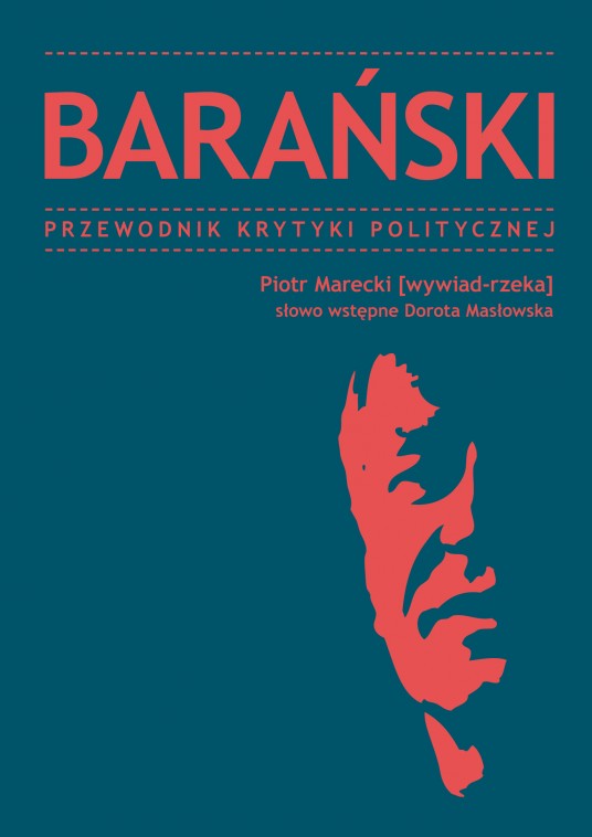 Barański: Przewodnik Krytyki Politycznej