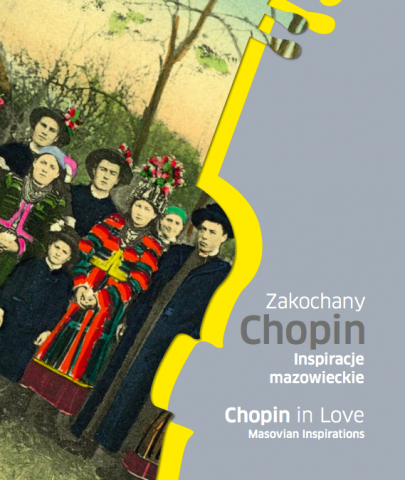 Plakat do wystawy "Zakochany Chopin. Inspiracje mazowieckie", Państwowe Muzeum Etnograficzne w Warszawie