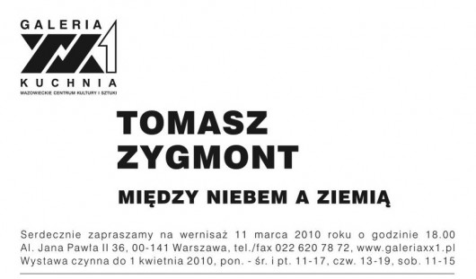 Plakat promujący wystawę Tomasza Zygmonta w Galerii XXI
