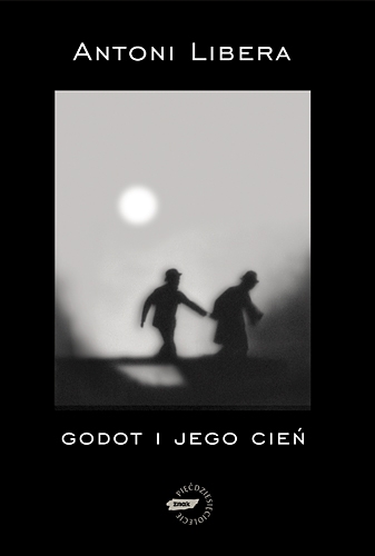 Libera Antoni, "Godot i jego cień"