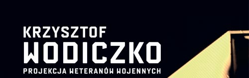 K. Wodiczko, Projekcja weteranów wojennych