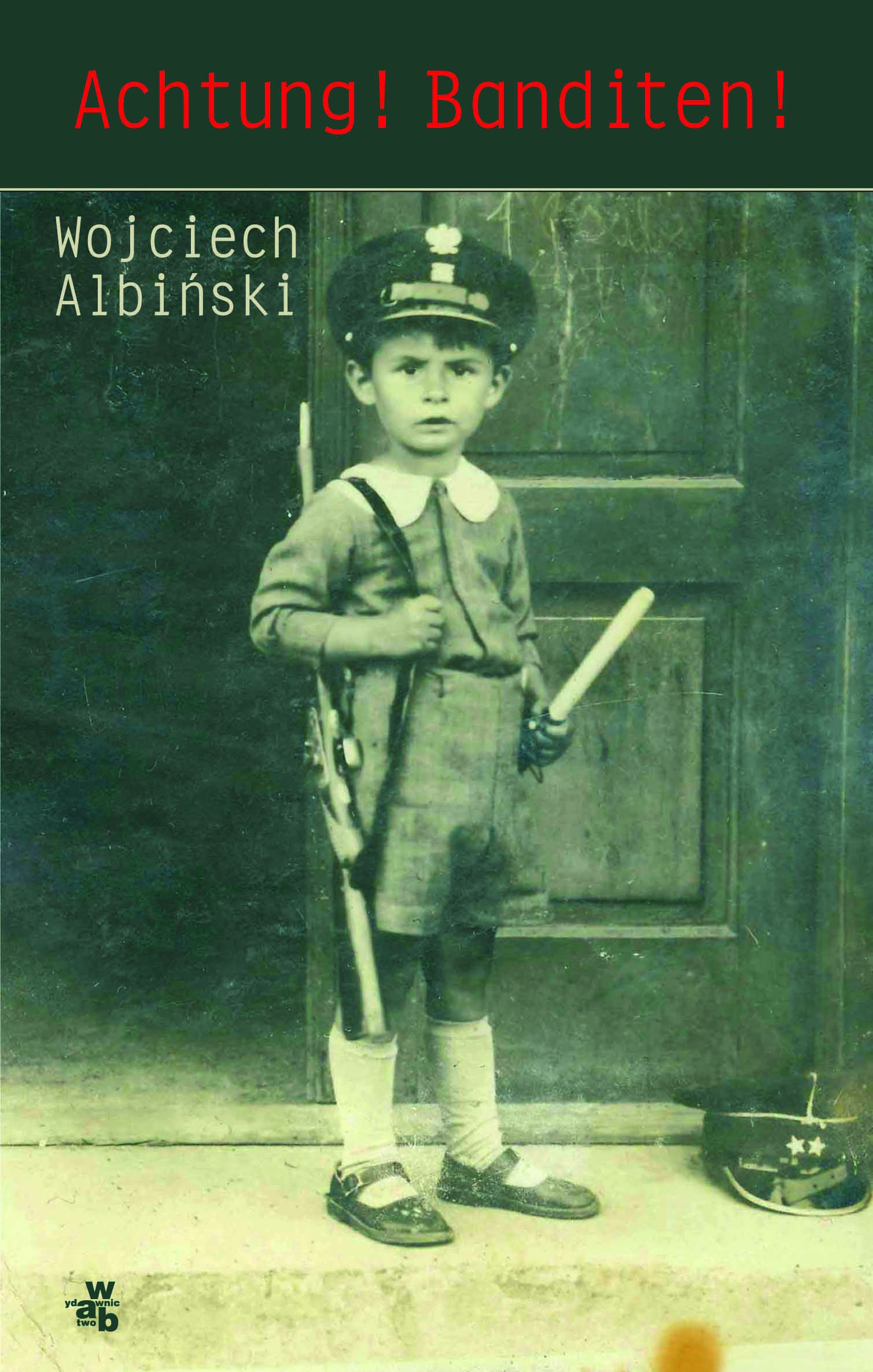 Wojciech Albiński, Achtung Banditen, WAB