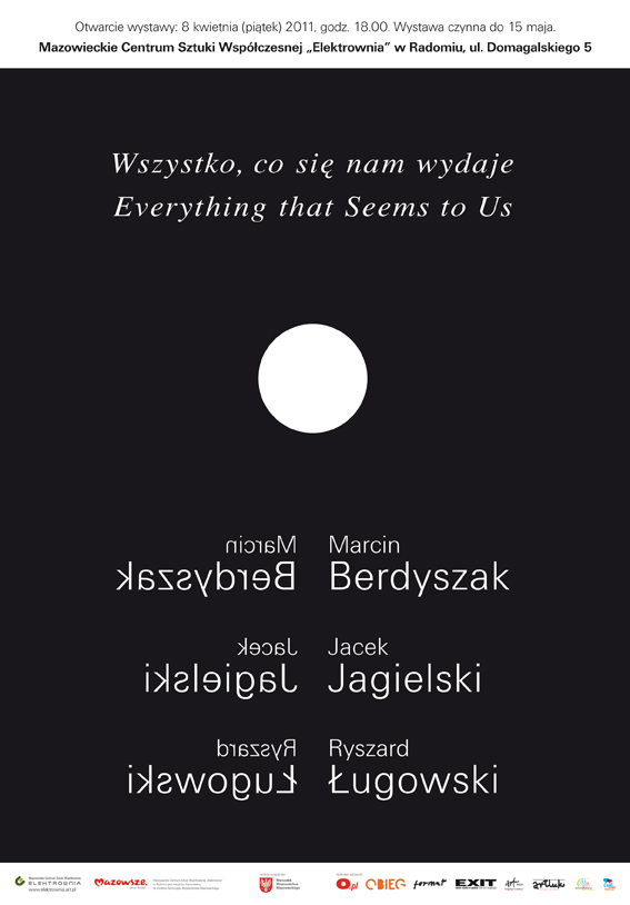 "Wszystko, co nam się wydaje"