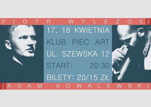 Piotr Wyleżoł / Adam Kowalewski Duo