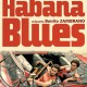 "Habana Blues" – reż. Benito Zabrano