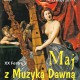XX Festiwal Maj z Muzyką Dawną