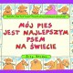 Suzy Becker "Mój pies jest najlepszym psem na świecie", Wydawnictwo W.A.B.