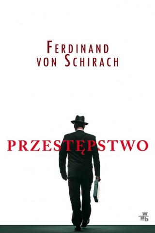 Ferdinand von Schirach, Przestępstwo - okładka (z materiałów organizatora)