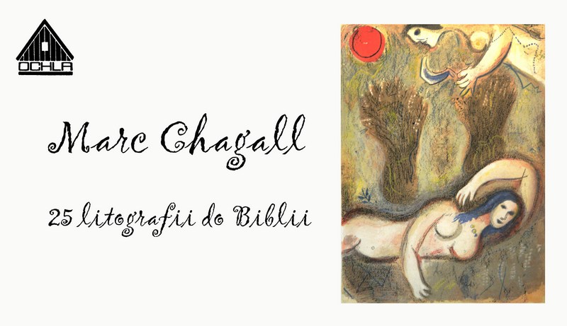 "Marc Chagall - 25 litografii do Biblii", materiał udostępniony przez organizatora