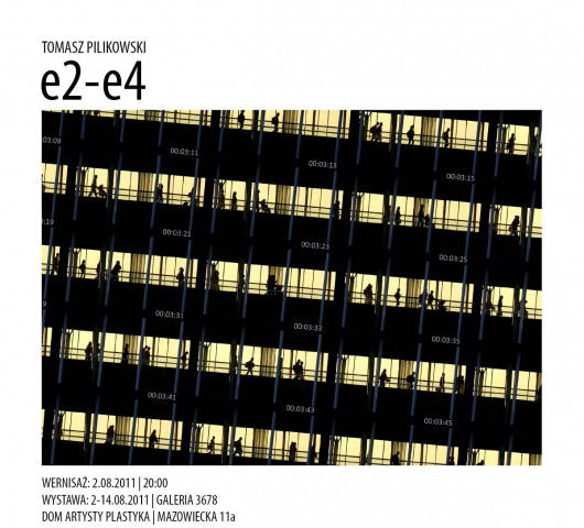 Tomasz Pilikowski "e2-e4", Galeria 3678 - materiał udostępniony przez organizatora