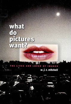 W.J.T. Mitchell "What do pictures want?:The Lives and Loves of images", 2005, materiał udostępniony przez organizatora