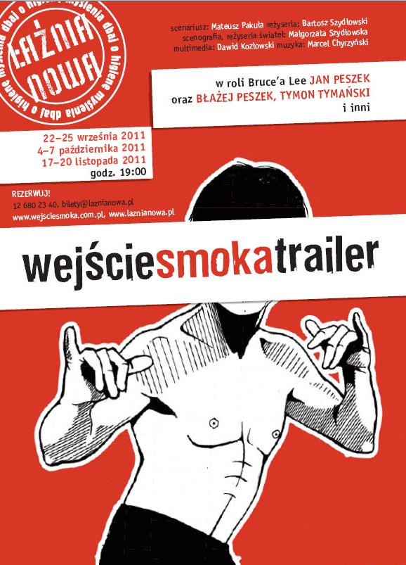 Plakat promujący spektakl Wejście smoka. Trailer (plakat pochodzi z materiałów udostępnionych przez organizatora)