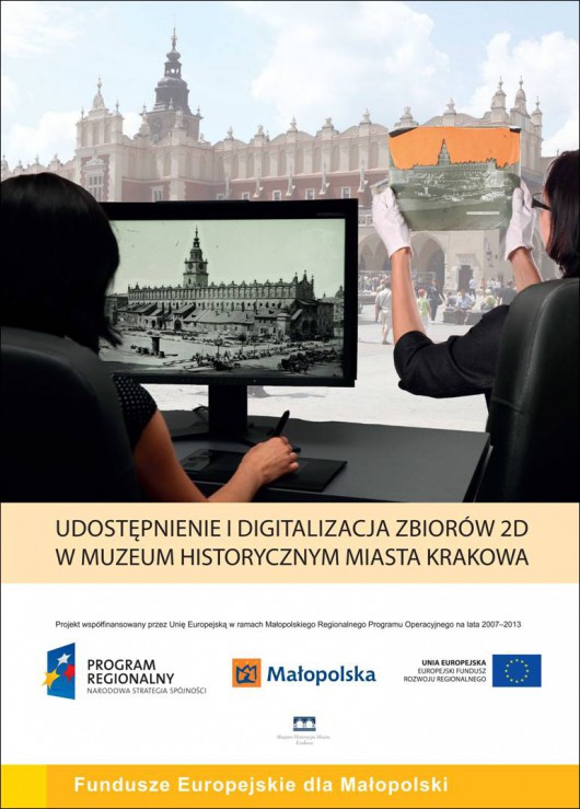 Udostępnienie i digitalizacja zbiorów 2D w Muzeum Historycznym Miasta Krakowa - plakat (źródło: materiały prasowe Muzeum)
