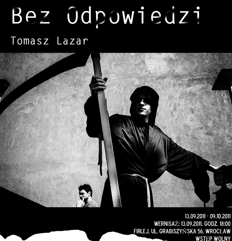 Tomasz Lazar, Bez odpowiedzi, plakat (zdjęcie pochodzi z materiałów organizatora)