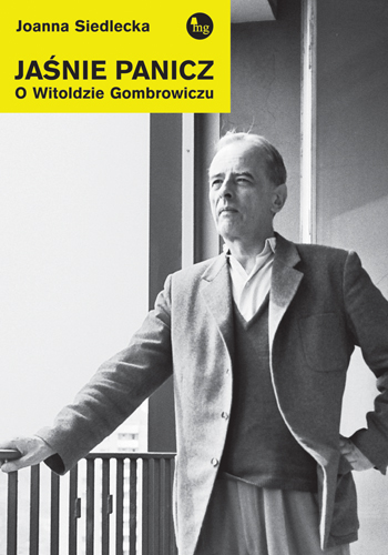 Jaśnie Panicz. O Witoldzie Gombrowiczu - okładka (źródło: materiały prasowe wydawcy)