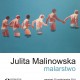 Plakat promujący wystawę Julity Malinowskiej (źróło: materiały prasowe galerii El)