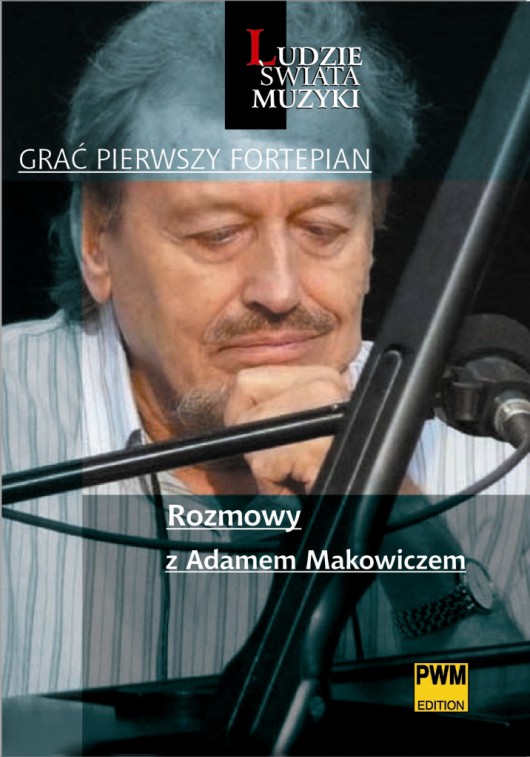 Grać pierwszy fortepian... (źródło: materiał prasowy wydawcy)