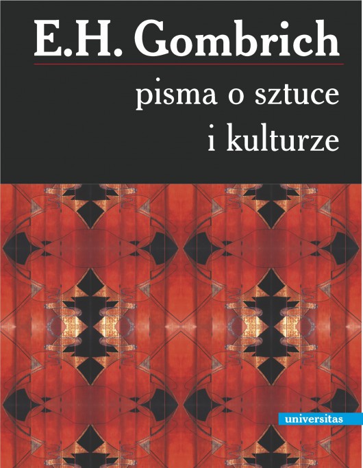 Okładka książki "Pisma o kulturze i sztuce" Ernsta H. Gombricha (źródło: materiały prasowe wydawnictwa)