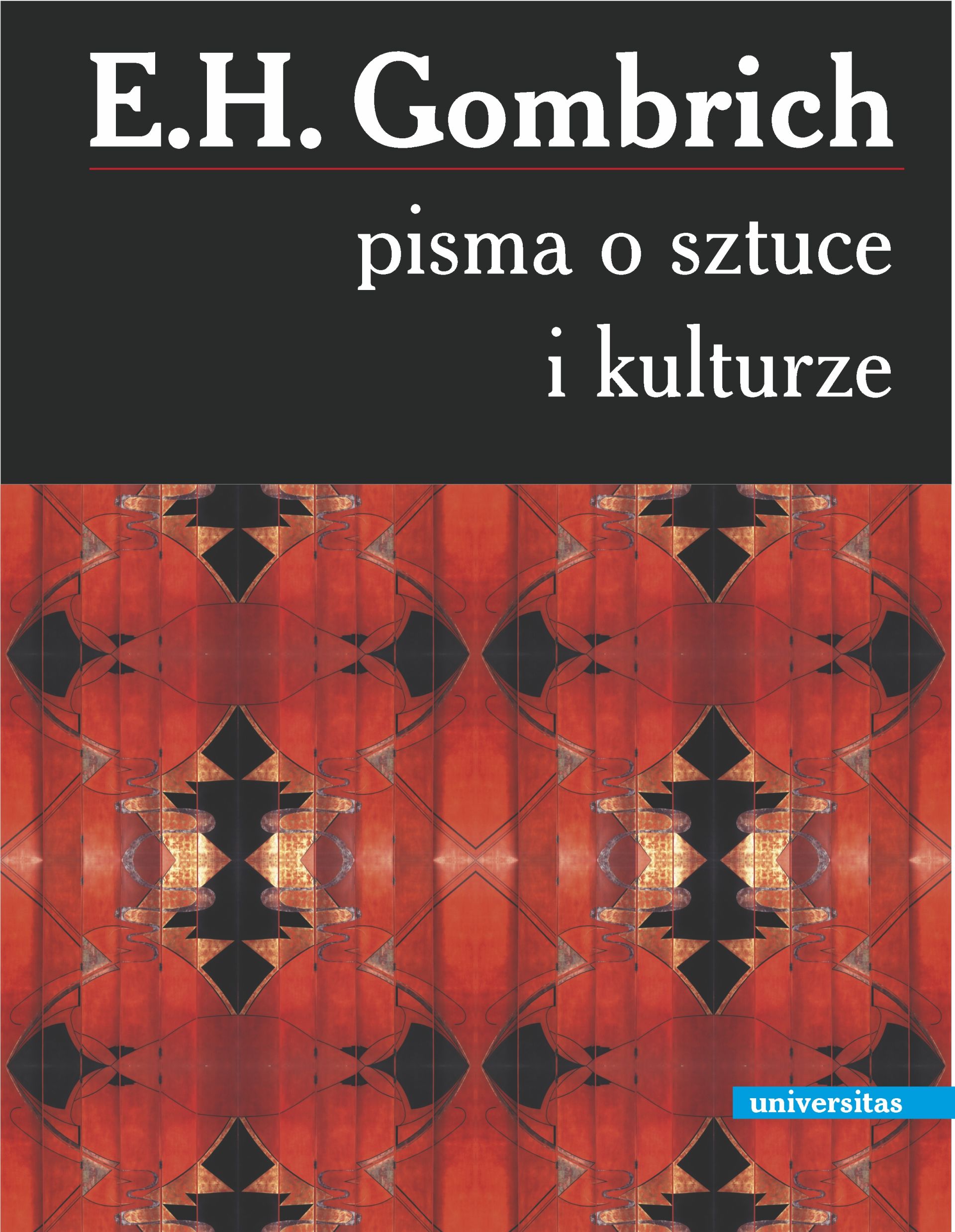 Okładka książki "Pisma o kulturze i sztuce" Ernsta H. Gombricha (źródło: materiały prasowe wydawnictwa)