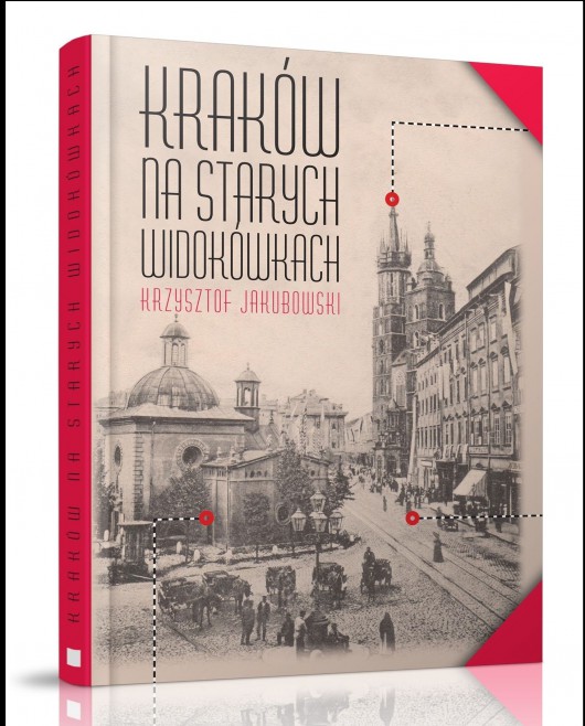 Okładka książki "Kraków na starych widokówkach" (źródło: materiały prasowe wydawnictwa)