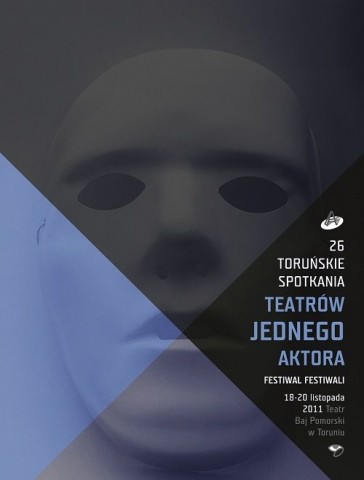 Plakat 26 Toruńskich Spotkań Teatrów Jednego Aktora (źródło: materiały prasowe organizatora).