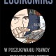 Okładka książki "Logikomis. W poszukiwaniu prawdy" (źródło: materiały prasowe wydawnictwa)