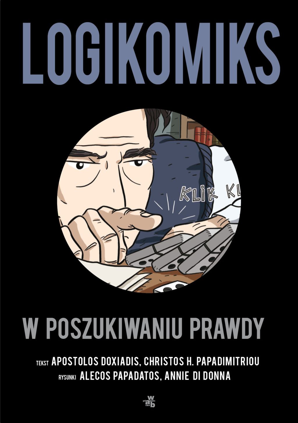 Okładka książki "Logikomis. W poszukiwaniu prawdy" (źródło: materiały prasowe wydawnictwa)