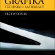 Okładka książki "Grafika. Techniki i materiały. Przewodnik" (źródło: materiały prasowe wydawnictwa Universitas)