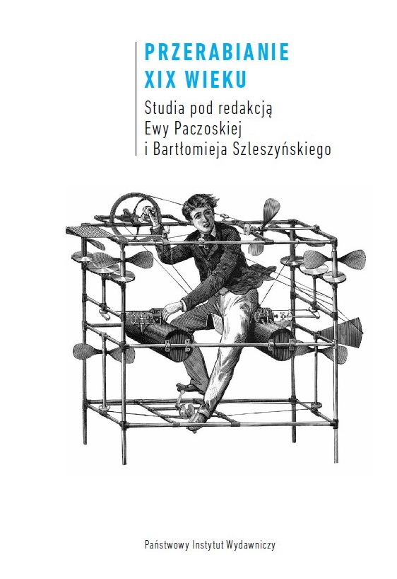 Okładka książki "Przerabianie XIX wieku" (źródło: materiały prasowe PIW)