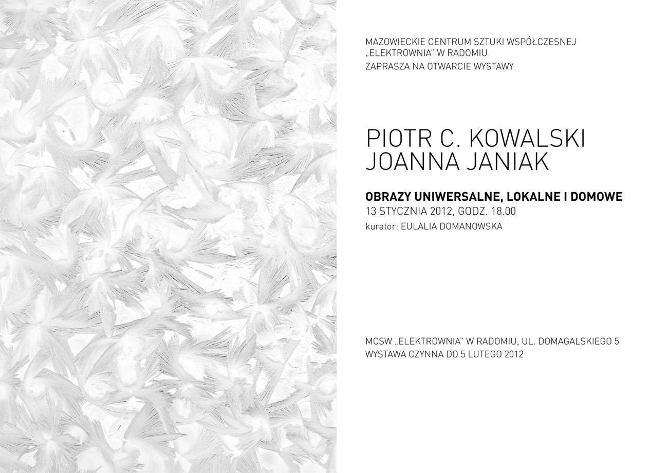 Zaproszenie- Obrazy uniwersalne, lokalne i domowe Piotr C. Kowalski, Joanna Janiak (źródło: materiały prasowe MCSW Elektrownia)